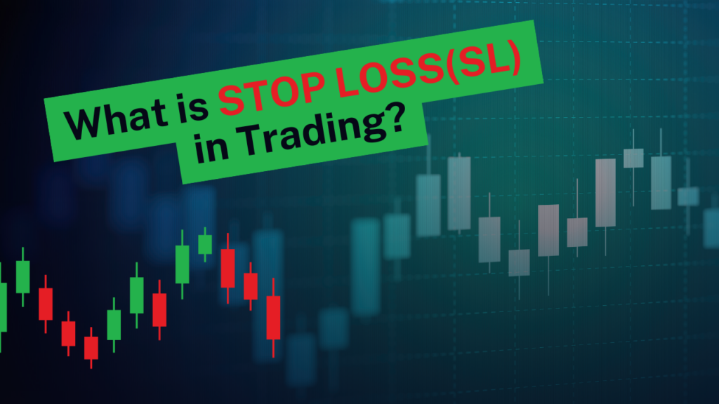 What is SL(stop loss) in trading?